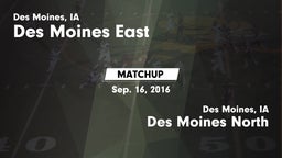 Matchup: Des Moines East vs. Des Moines North  2016