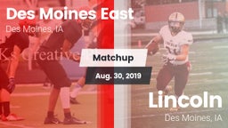 Matchup: Des Moines East vs. Lincoln  2019