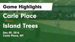 Carle Place  vs Island Trees Game Highlights - Dec 09, 2016