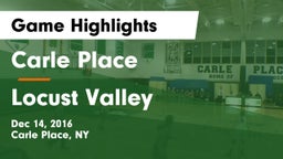 Carle Place  vs Locust Valley Game Highlights - Dec 14, 2016