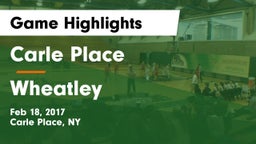 Carle Place  vs Wheatley Game Highlights - Feb 18, 2017