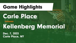 Carle Place  vs Kellenberg Memorial  Game Highlights - Dec. 7, 2023