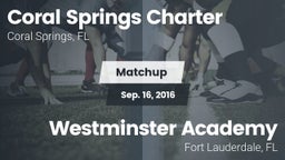 Matchup: Coral Springs vs. Westminster Academy 2016