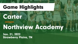 Carter  vs Northview Academy Game Highlights - Jan. 21, 2022