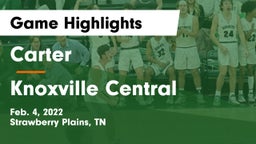 Carter  vs Knoxville Central  Game Highlights - Feb. 4, 2022