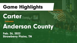 Carter  vs Anderson County  Game Highlights - Feb. 26, 2022