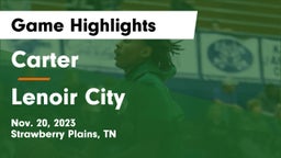 Carter  vs Lenoir City  Game Highlights - Nov. 20, 2023