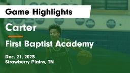 Carter  vs First Baptist Academy Game Highlights - Dec. 21, 2023