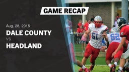 Recap: Dale County  vs. Headland  2015