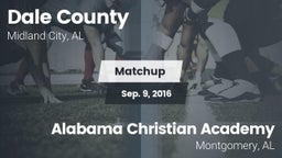 Matchup: Dale County High vs. Alabama Christian Academy  2016