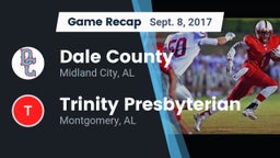 Recap: Dale County  vs. Trinity Presbyterian  2017