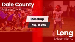 Matchup: Dale County High vs. Long  2018