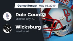 Recap: Dale County  vs. Wicksburg  2019