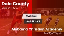 Matchup: Dale County High vs. Alabama Christian Academy  2019