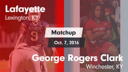 Matchup: Lafayette High vs. George Rogers Clark  2016