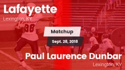 Matchup: Lafayette High vs. Paul Laurence Dunbar  2018