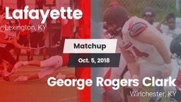 Matchup: Lafayette High vs. George Rogers Clark  2018