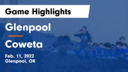 Glenpool  vs Coweta  Game Highlights - Feb. 11, 2022
