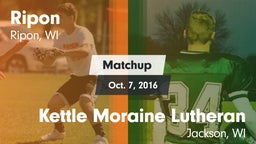 Matchup: Ripon  vs. Kettle Moraine Lutheran  2016