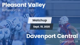 Matchup: Pleasant Valley vs. Davenport Central  2020