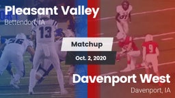 Matchup: Pleasant Valley vs. Davenport West  2020