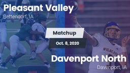 Matchup: Pleasant Valley vs. Davenport North  2020