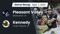 Recap: Pleasant Valley  vs. Kennedy  2023