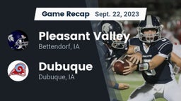 Recap: Pleasant Valley  vs. Dubuque  2023