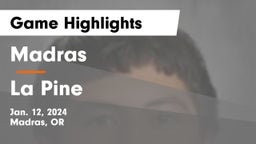 Madras  vs La Pine  Game Highlights - Jan. 12, 2024