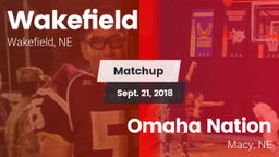 Matchup: Wakefield High vs. Omaha Nation  2018