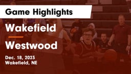 Wakefield  vs Westwood  Game Highlights - Dec. 18, 2023