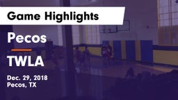 Pecos  vs TWLA Game Highlights - Dec. 29, 2018