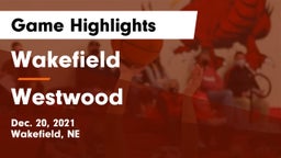 Wakefield  vs Westwood  Game Highlights - Dec. 20, 2021