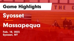 Syosset  vs Massapequa  Game Highlights - Feb. 18, 2023