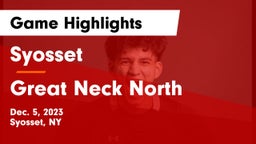 Syosset  vs Great Neck North Game Highlights - Dec. 5, 2023