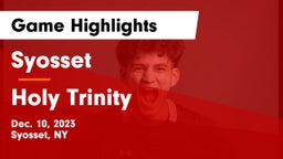 Syosset  vs Holy Trinity  Game Highlights - Dec. 10, 2023