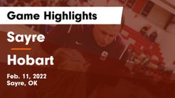 Sayre  vs Hobart  Game Highlights - Feb. 11, 2022
