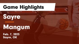 Sayre  vs Mangum  Game Highlights - Feb. 7, 2023