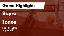 Sayre  vs Jones  Game Highlights - Feb. 11, 2023