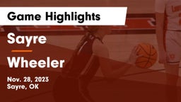 Sayre  vs Wheeler  Game Highlights - Nov. 28, 2023