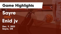 Sayre  vs Enid jv Game Highlights - Dec. 9, 2023