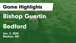 Bishop Guertin  vs Bedford  Game Highlights - Jan. 3, 2020