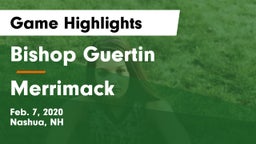 Bishop Guertin  vs Merrimack  Game Highlights - Feb. 7, 2020