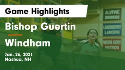 Bishop Guertin  vs Windham  Game Highlights - Jan. 26, 2021