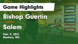 Bishop Guertin  vs Salem  Game Highlights - Feb. 9, 2021