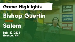 Bishop Guertin  vs Salem  Game Highlights - Feb. 12, 2021