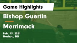 Bishop Guertin  vs Merrimack  Game Highlights - Feb. 19, 2021