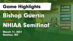 Bishop Guertin  vs NHIAA Semifinal Game Highlights - March 11, 2021