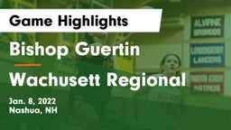 Bishop Guertin  vs Wachusett Regional  Game Highlights - Jan. 8, 2022