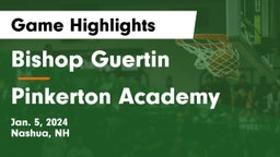 Bishop Guertin  vs Pinkerton Academy Game Highlights - Jan. 5, 2024